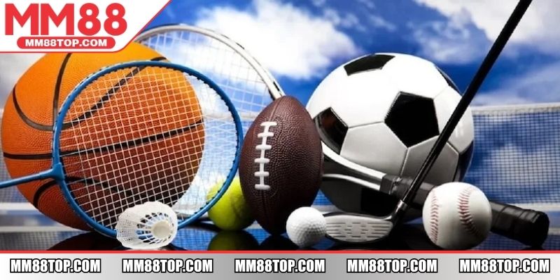 Thể thao MM88 tiếp cận hàng ngàn trận đấu với kèo chất lượng
